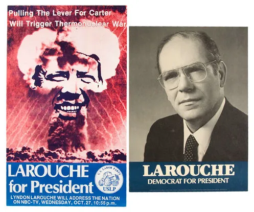 LaRouche and his Presidential Campaign Posters.